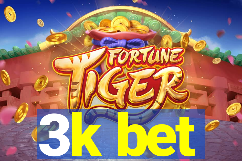 3k bet